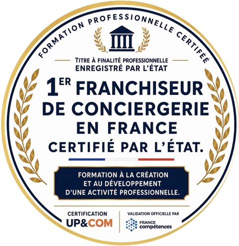 First concierge franchisor in France certified by the French State, UP&COM certification and official validation by France Compétences